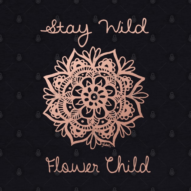 Stay Wild Flower Child Mandala by julieerindesigns